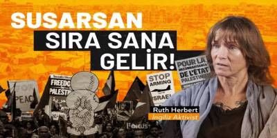 İngiliz Aktivist Ruth Herbert: “Haksızlığa ses çıkarmazsan sıra sana gelir”
