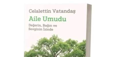 Aile Umudu: Değerin, bağın ve sevginin izinde