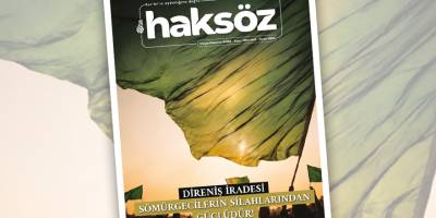 Haksöz dergisi Mayıs-Haziran 2026 sayısı çıktı