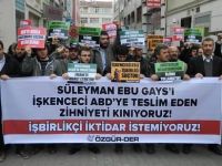 Özgür-Der, Ebu Gays’ın Teslim Edilmesini Protesto Etti