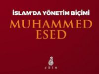 Muhammed Esed'in "İslam’da Yönetim Biçimi" Eseri Çıktı!