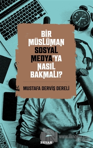 bir-musluman-sosyal-medyaya-nasil-bakmali694ddc7fc4e2c1467174766eef3501c7.jpg
