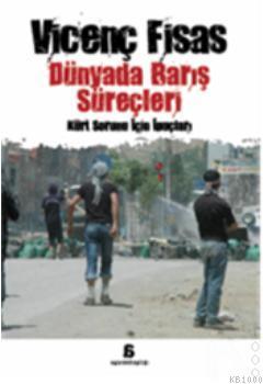 dunyada-baris-surecleri.jpg