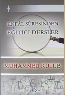 enfâl-sûresinden-egitici-dersler-muhammed-kutub.jpg
