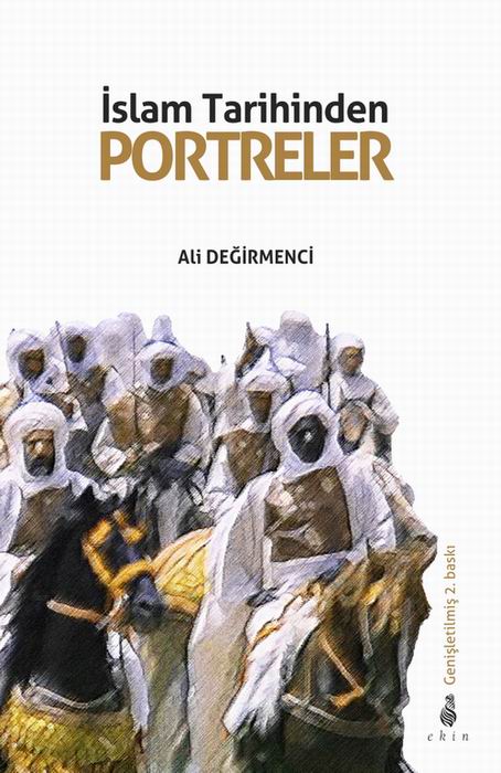 islam-tarihinden-portreler_ali-degirmenci_ekin-yayinlari.jpg