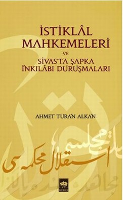 istiklal_mahkemeleri_ve_sivasta_sapka_inkilabi_durusmalari_2011_11_20_2694.jpg