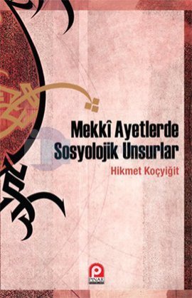 mekki-ayetlerde-sosyolojik-unsurlar-hikmet-kocyigit-001.jpg