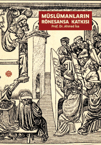 muslumanlarin_ronesansa_katkisi_prof_dr_ahmed_isa_mahya_yayincilik.gif